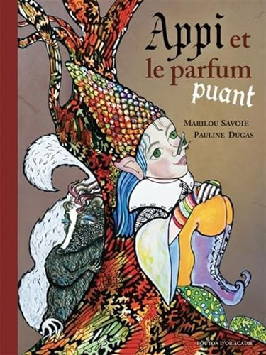 Appi et le parfum puant