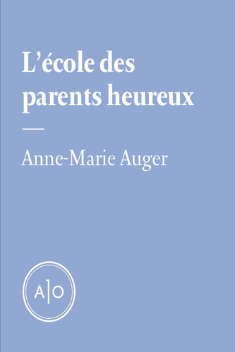 L'école des parents heureux