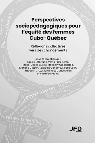 Perspectives sociopédagogiques pour l’équité des femmes Cuba-Québec Réflexions collectives vers des changements