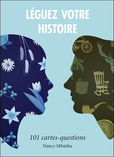 Léguez votre histoire 101 cartes-questions