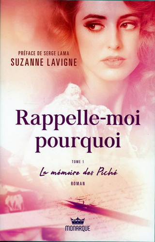 Rappelle-moi pourquoi Tome 1, La mémoire des Piché