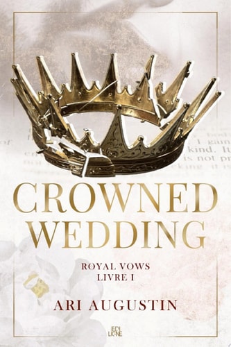 Crowned Wedding Royal Vows livre 1