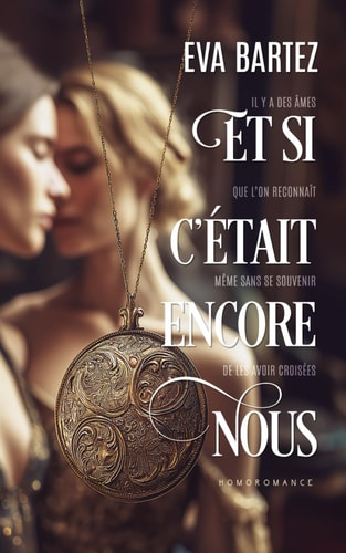 Et si c’était encore nous ?: Livre lesbien, Romance lesbienne