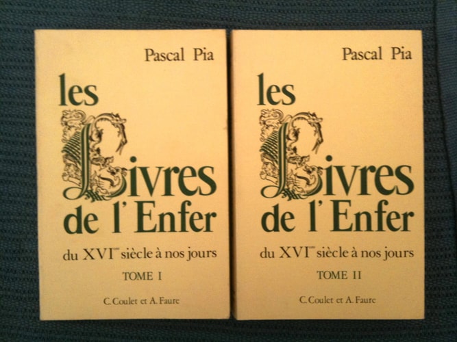 Les Livres de l'Enfer: Bibliographie critique des ouvrages érotiques dans leurs différentes éditions du XVIe siècle à nos jours (French Edition)