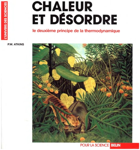 Chaleur et désordre le deuxième principe de la thermodynamique