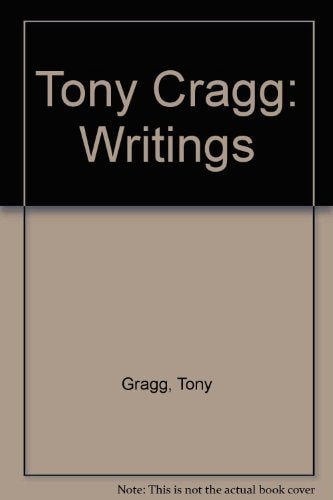 Tony Cragg: Writings