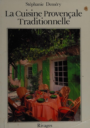 La cuisine provençale traditionnelle (French Edition)