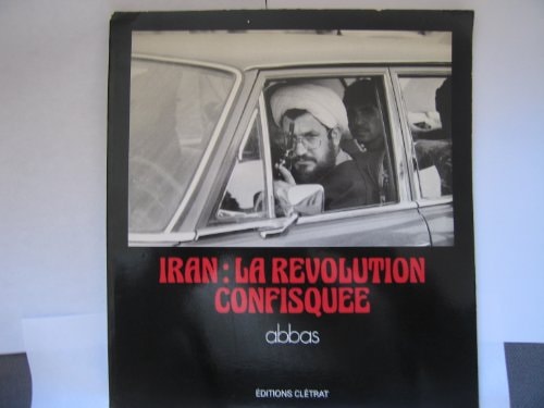 Iran, la révolution confisquée