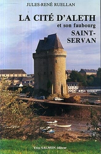 Souvenirs de la cité antique d'Aleth et de son faubourg Saint-Servan