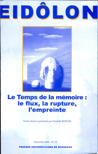 Le temps de la mémoire le flux, la rupture, l'empreinte
