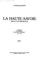 La Haute-Savoie sous la IIIe République histoire economique, sociale et politique, 1875-1940