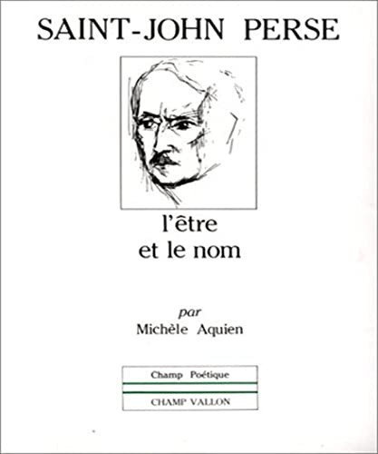 Saint-John Perse: l'être et le nom