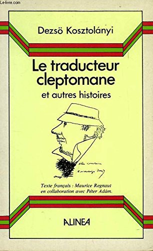 Le Traducteur cleptomane et autres histoires