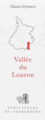Vallée du Louron, canton de Bordères-Louron: Hautes-Pyrénées (Indicateurs du patrimoine) (French Edition)
