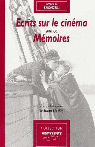 Ecrits sur le cinéma, suivi de mémoires (Collection Institut Jean Vigo) (French Edition)