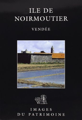 Ile de Noirmoutier Vendée