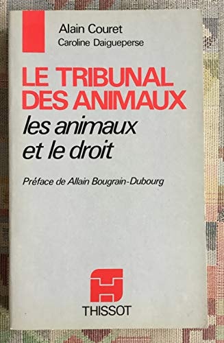Le tribunal des animaux les animaux et le droit