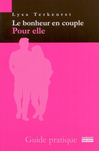 Le bonheur en couple Pour elle