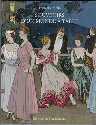 Souvenirs d'un monde à table