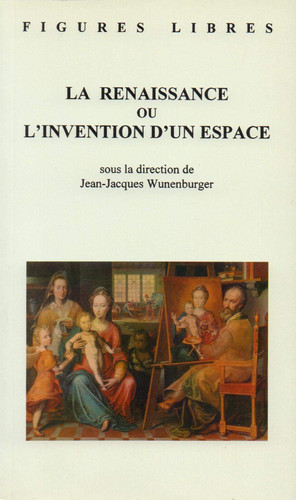 La Renaissance ou l'invention d'un espace