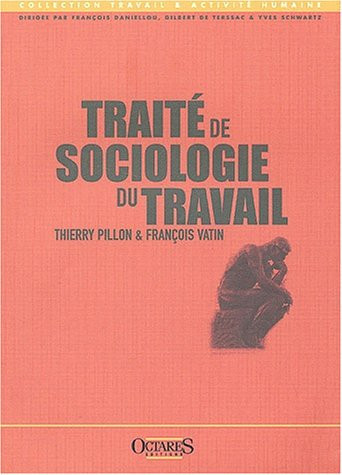 TRAITE DE SOCIOLOGIE DU TRAVAIL