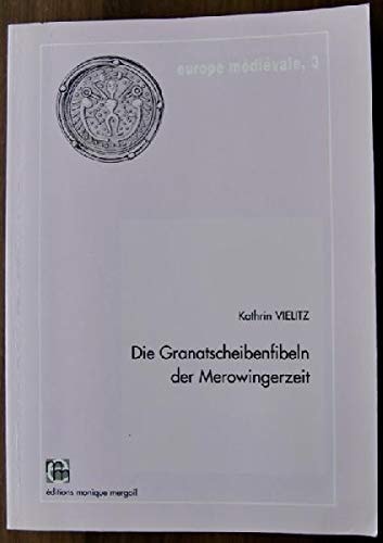 Die Granatscheibenfibeln der Merowingerzeit