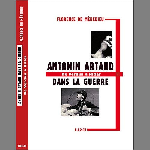 Antonin Artaud dans la guerre de Verdun à Hitler : l'hygiène mentale
