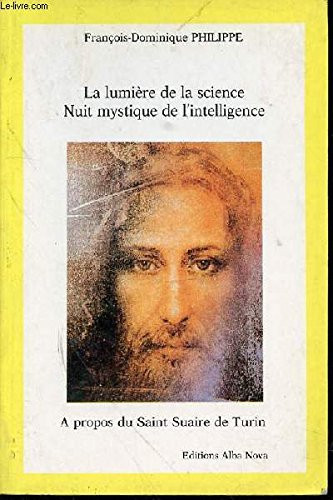 La lumière de la science nuit mystique de l'intelligence : à propos du Saint Suaire de Turin