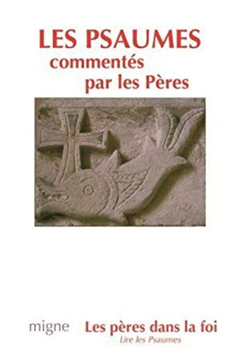 Les Psaumes commentés par les Pères