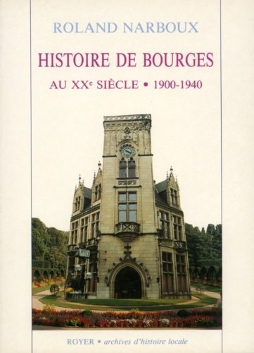 Histoire de Bourges au XXe siècle, 1900 - 1940