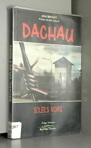 Dachau, soleils noirs (Temps mémoire) (French Edition)