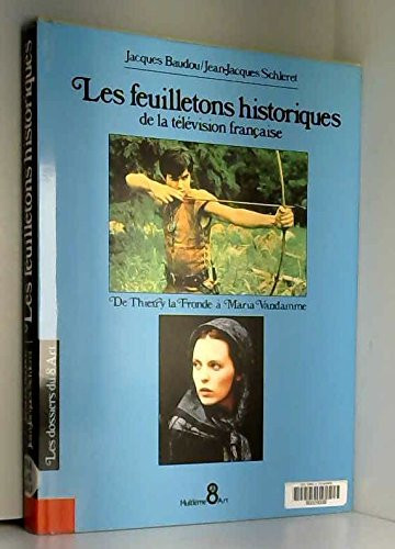 Les feuilletons historiques de la télévision française