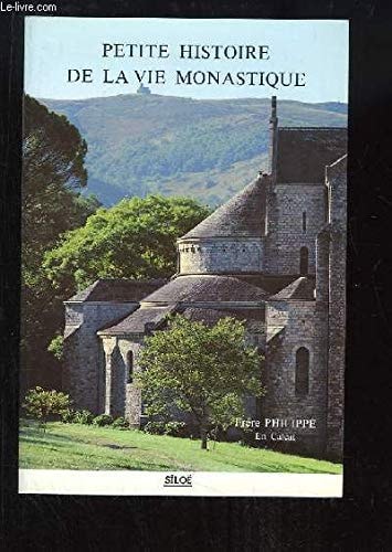 Petite histoire de la vie monastique des origines à nos jours