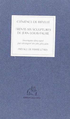 36 Sculptures De Jean Louis Faure