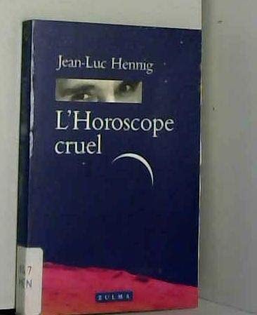 L'horoscope cruel