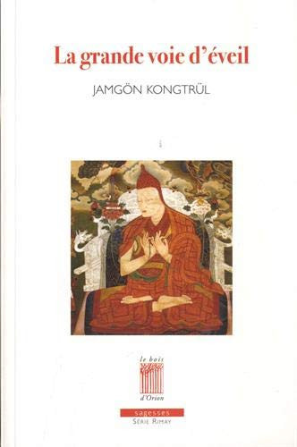 La grande voie d'éveil Les instructions de l'apprentissage spirituel de la voie universelle, en sept points, en une présentation aisée pour le commun - Edition bilingue français-tibétain