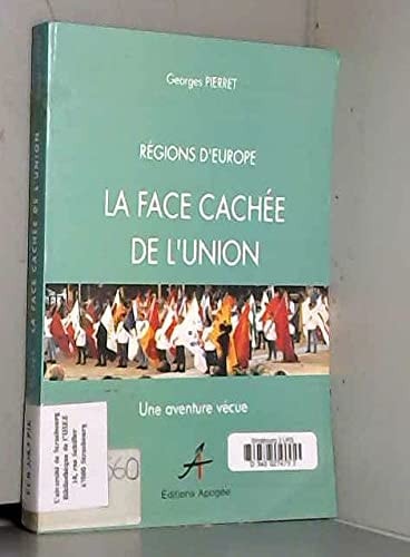 Face cachee de l'union (la)