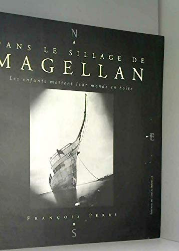 Dans le sillage de Magellan les enfants mettent leur monde en boîte