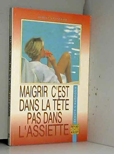 Maigrir c'est dans la tête pas dans l'assiette