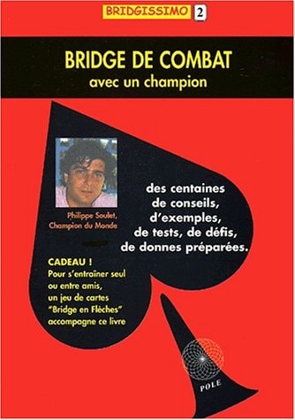 Bridge De Combat Avec Un Champion. Avec Jeu De Cartes "Bridge En Fleches"