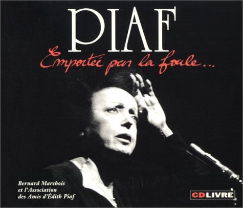 Piaf, emportée par la foule...