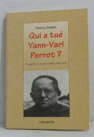 Qui a tué Yann-Vari Perrot ?: enquête sur une mort obscure
