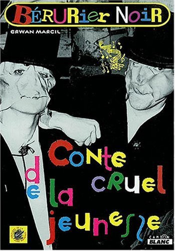 Bérurier Noir Conte cruel de la jeunesse