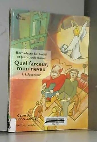 Quel farceur, mon neveu Tome 1 L'ascenseur