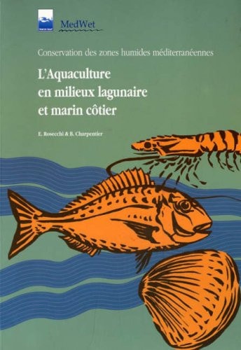 Aquaculture en Milieux Lagunaire Et Marin Cotier
