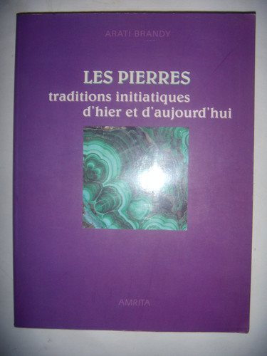 Les pierres traditions initiatiques d'hier et d'aujourd'hui