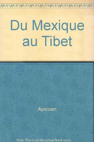 Du Mexique au Tibet l'échec des plans d'Hitler sur le Tibet