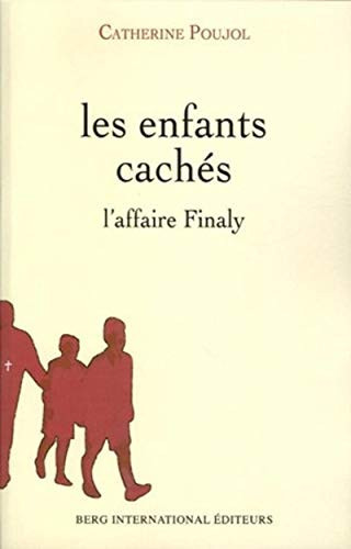 ENFANTS CACHES: AFFAIRE FINALY
