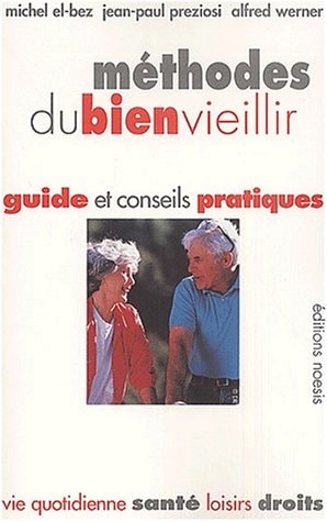 Méthodes du bien vieillir guide et conseils pratiques