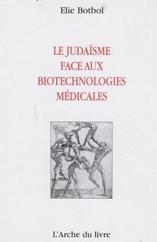 Le judaïsme face aux biotechnologies medicales